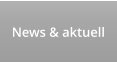 News & aktuell