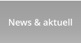 News & aktuell